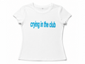 Crying in the Club Baby Tee - Blue